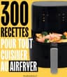 Livre de cuisine MARABOUT 300 recettes pour tout cuisiner au Airfr